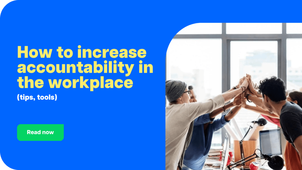 How to increase accountability in the workplace