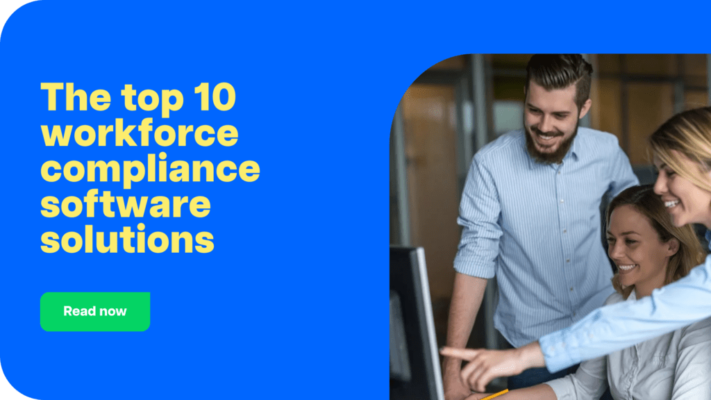 The top 10 workforce compliance software solutions